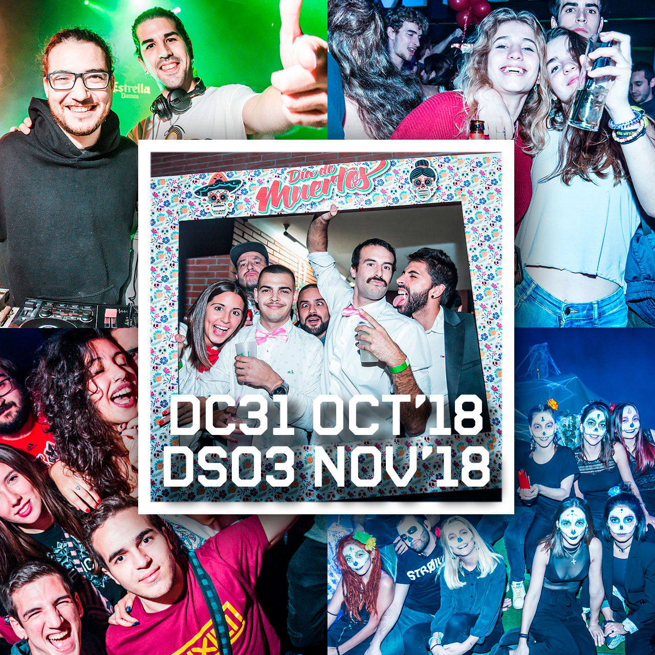 DC31 OCT + DS03 NOV'18 // DÍA DE MUERTOS + STROIKA SESSIONS